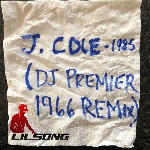 J. Cole - 1985 (DJ Premier 1966 Remix)